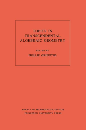 Topics in Transcendental Algebraic Geometry. (AM-106), Volume 106