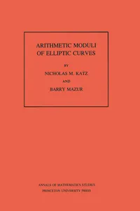 Arithmetic Moduli of Elliptic Curves, Volume 108_cover
