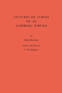 Lectures on Curves on an Algebraic Surface, Volume 59_cover