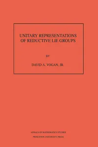 Unitary Representations of Reductive Lie Groups, Volume 118_cover