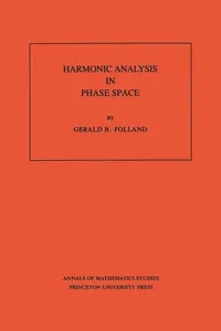 Harmonic Analysis in Phase Space, Volume 122_cover