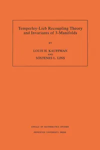 Temperley-Lieb Recoupling Theory and Invariants of 3-Manifolds, Volume 134_cover