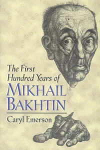 The First Hundred Years of Mikhail Bakhtin_cover