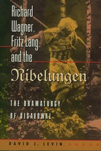 Richard Wagner, Fritz Lang, and the Nibelungen_cover