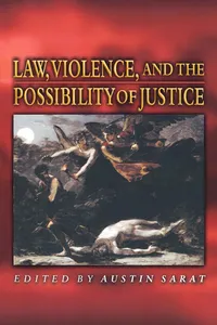 Law, Violence, and the Possibility of Justice_cover