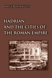 Hadrian and the Cities of the Roman Empire_cover