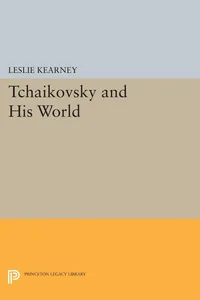 Tchaikovsky and His World_cover