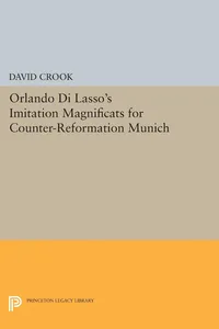 Orlando di Lasso's Imitation Magnificats for Counter-Reformation Munich_cover