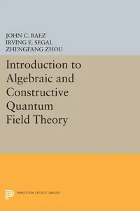 Introduction to Algebraic and Constructive Quantum Field Theory_cover