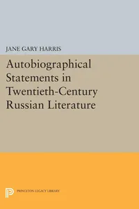 Autobiographical Statements in Twentieth-Century Russian Literature_cover