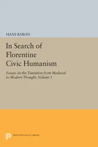 In Search of Florentine Civic Humanism, Volume 1_cover