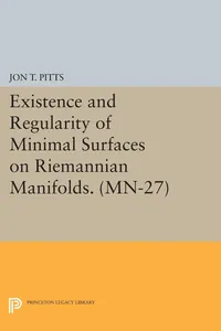 Existence and Regularity of Minimal Surfaces on Riemannian Manifolds