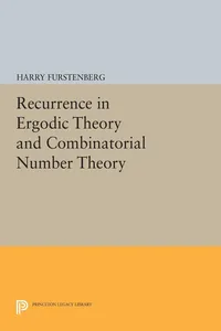 Recurrence in Ergodic Theory and Combinatorial Number Theory_cover