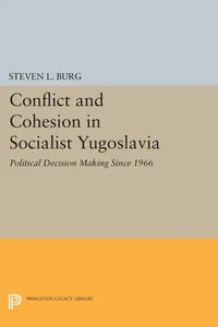 Conflict and Cohesion in Socialist Yugoslavia_cover