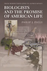 Biologists and the Promise of American Life_cover