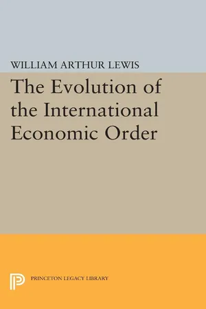 The Evolution of the International Economic Order