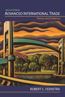 Advanced International Trade 第二版 PDF] Advanced International Trade by Robert C. Feenstra, 2nd
