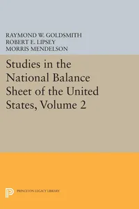 Studies in the National Balance Sheet of the United States, Volume 2_cover