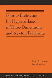 Fourier Restriction for Hypersurfaces in Three Dimensions and Newton Polyhedra_cover