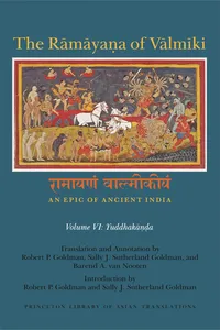 The Rāmāyaṇa of Vālmīki: An Epic of Ancient India, Volume VI_cover