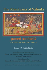 The Rāmāyaṇa of Vālmīki: An Epic of Ancient India, Volume VI_cover