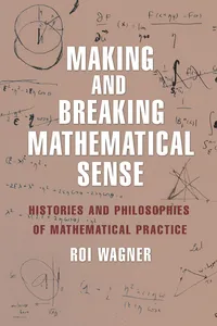 Making and Breaking Mathematical Sense_cover