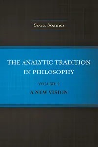 The Analytic Tradition in Philosophy, Volume 2_cover