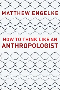 How to Think Like an Anthropologist_cover