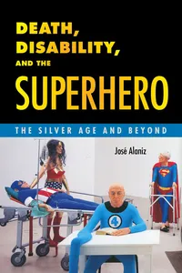 Death, Disability, and the Superhero_cover