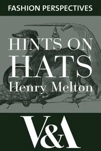 Hints on Hats: by Henry Melton, Hatter to His Royal Highness The Prince of Wales_cover