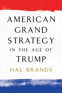 American Grand Strategy in the Age of Trump_cover