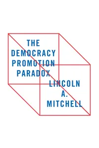 The Democracy Promotion Paradox_cover