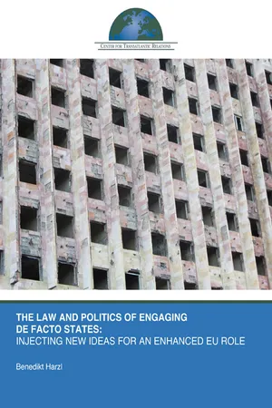 The Law and Politics of Engaging De Facto States