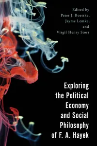 Exploring the Political Economy and Social Philosophy of F. A. Hayek_cover