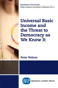 Universal Basic Income and the Threat to Democracy as We Know It_cover