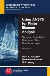 Using ANSYS for Finite Element Analysis, Volume II_cover