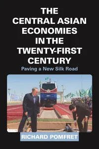 The Central Asian Economies in the Twenty-First Century_cover