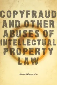 Copyfraud and Other Abuses of Intellectual Property Law_cover