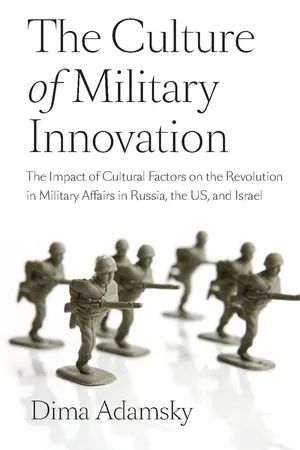 The Culture of Military Innovation