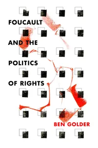 Foucault and the Politics of Rights_cover