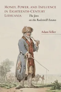 Money, Power, and Influence in Eighteenth-Century Lithuania_cover