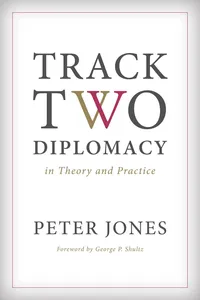 Track Two Diplomacy in Theory and Practice_cover