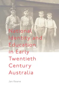National Identity and Education in Early Twentieth Century Australia_cover