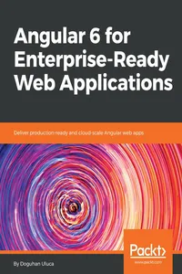 Angular 6 for Enterprise-Ready Web Applications_cover