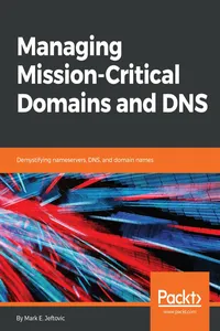 Managing Mission - Critical Domains and DNS_cover