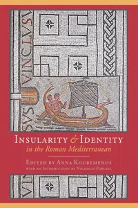 Insularity and identity in the Roman Mediterranean_cover