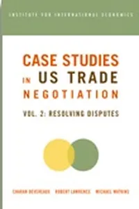 Case Studies in US Trade Negotiation_cover