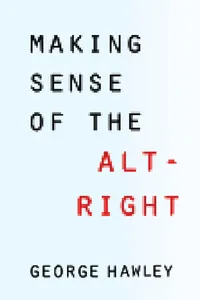 Making Sense of the Alt-Right_cover