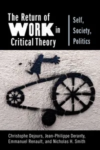 The Return of Work in Critical Theory_cover