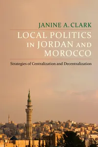 Local Politics in Jordan and Morocco_cover